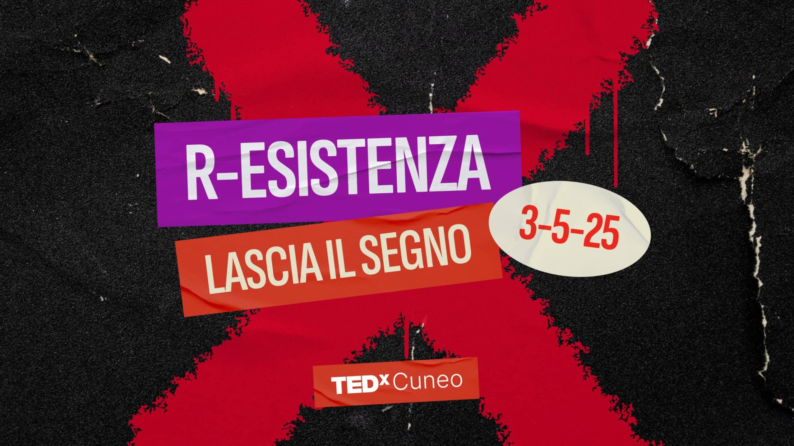 R-ESISTENZA &ndash; TEDxCuneo 2025