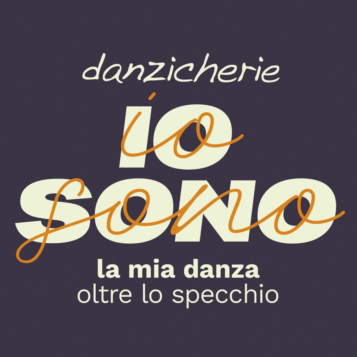 “IO SONO – la mia danza oltre lo specchio”