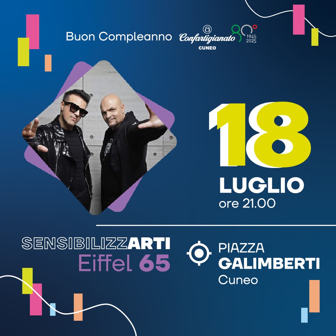 80 ans de Confartigianato Cuneo – EIFFEL 65 – Sensibiliser
