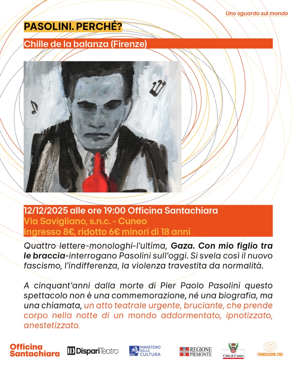 Pasolini. Pourquoi? (Chille de la Balanza - Florence) Pasolini. Pourquoi? (Chille de la Balanza - Florence)