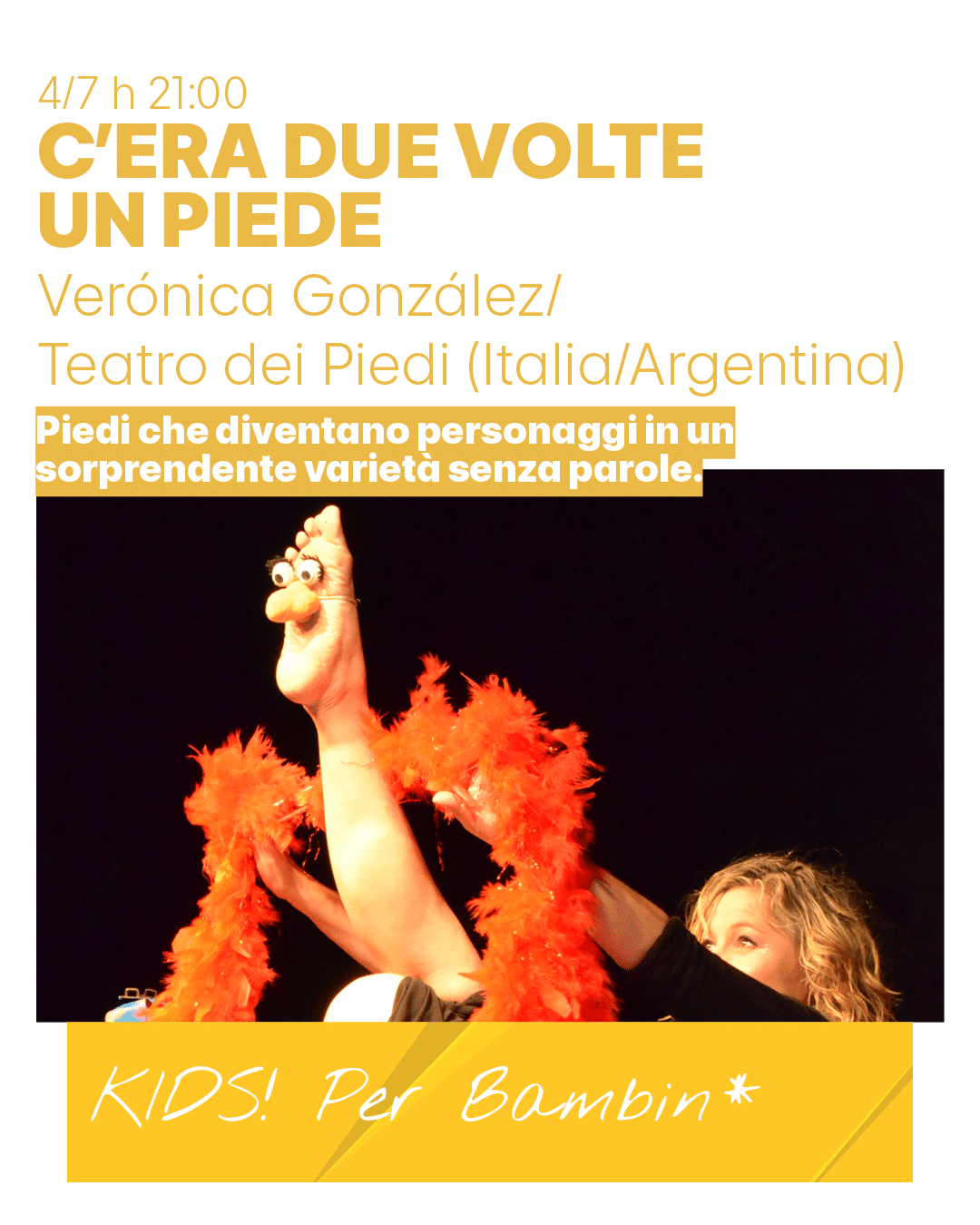 C'era due volte un piede - Verónica González/Teatro del Piede C'era due volte un piede - Verónica González/Teatro del Piede