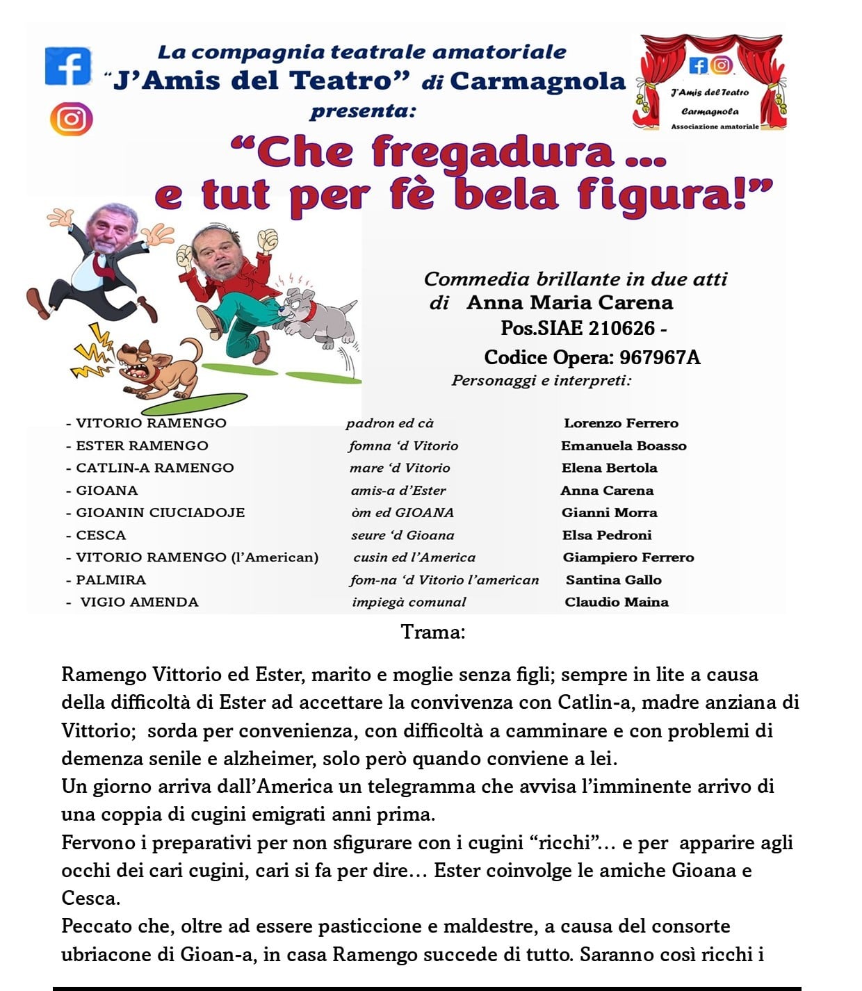 commedia "Che fregadura... e tut per fè bela figura" commedia "Che fregadura... e tut per fè bela figura